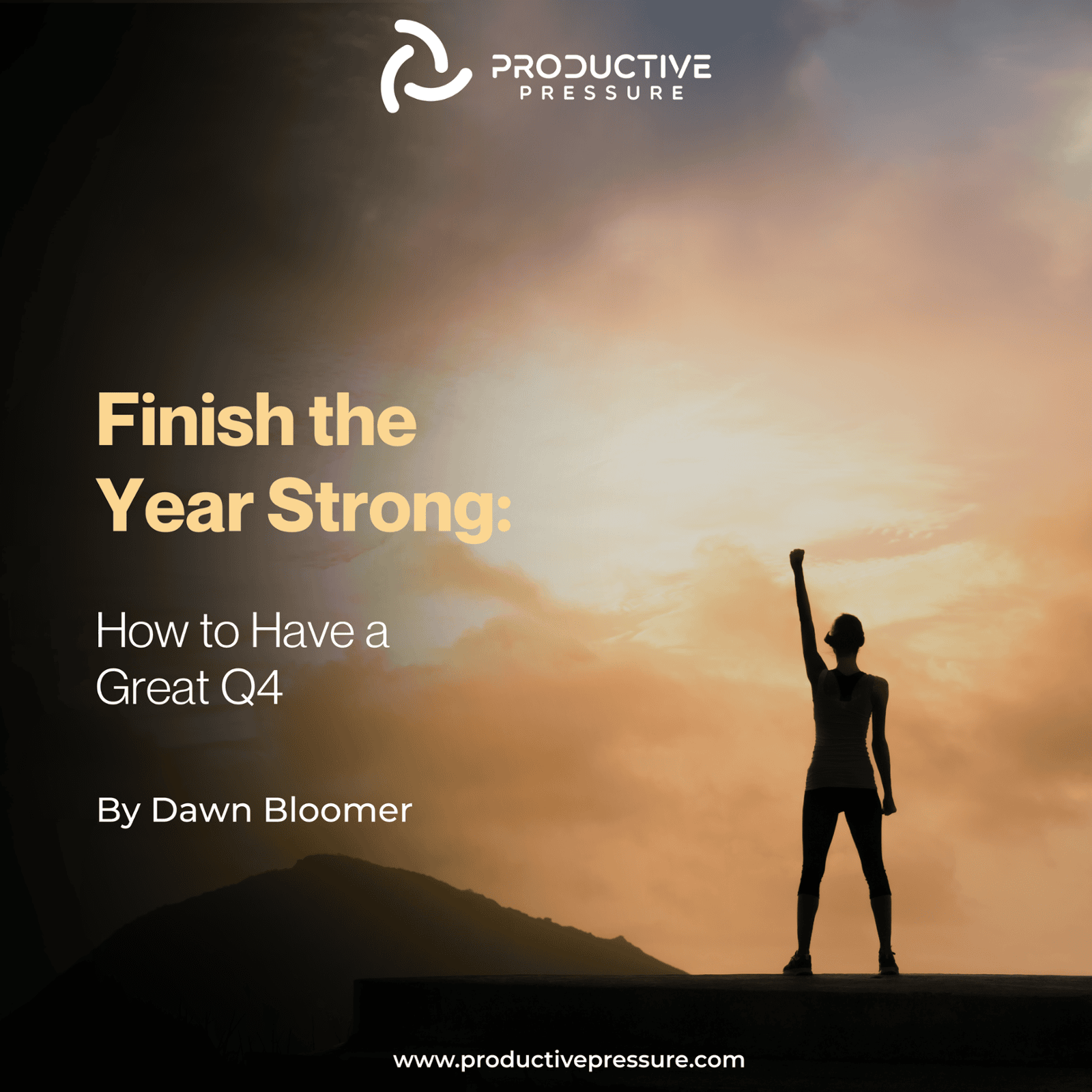Finish the Year Strong: How to Have a Great Q4